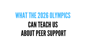 Text overlay graphic for Jeff Turner blog titled "What the 2026 Olympics Can Teach Us About Peer Support" in blue and black font.